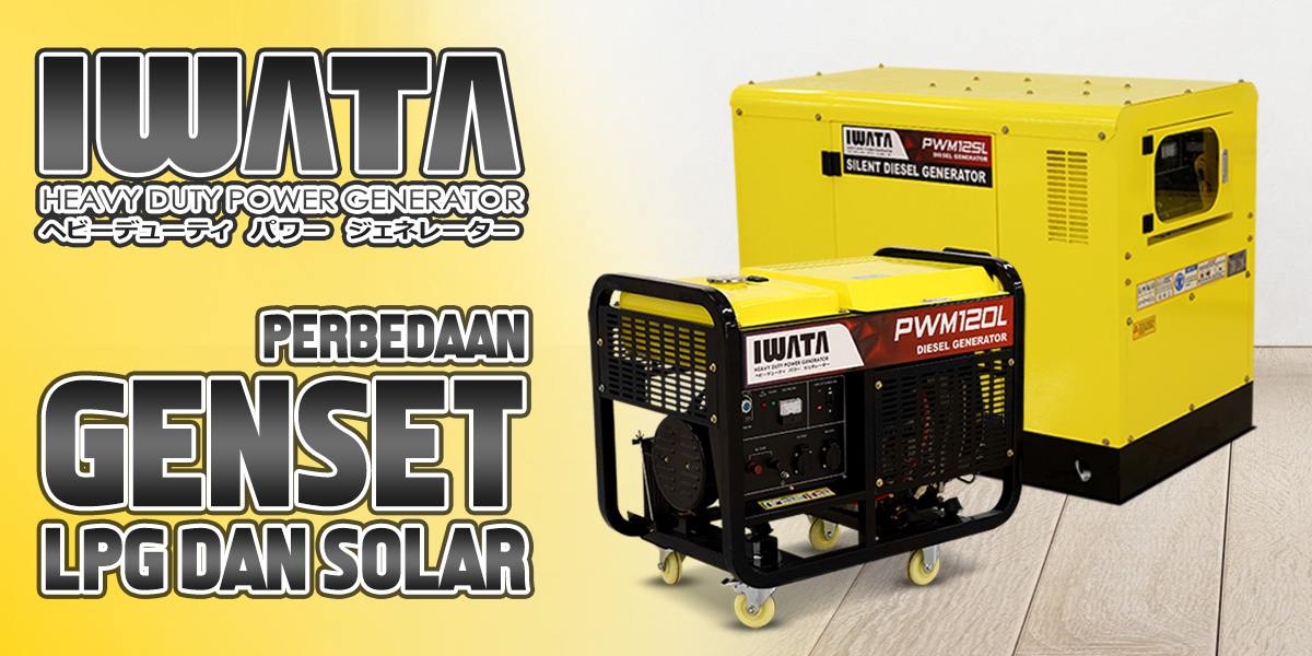 Perbedaan Genset LPG dan Solar