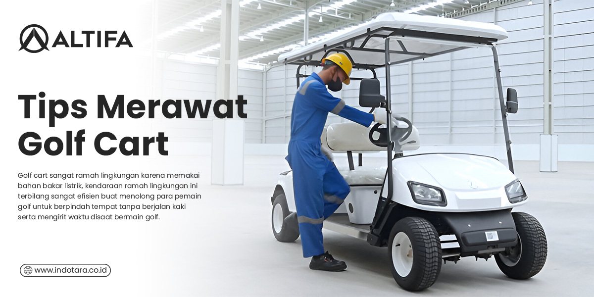 Tips Merawat Golf Cart