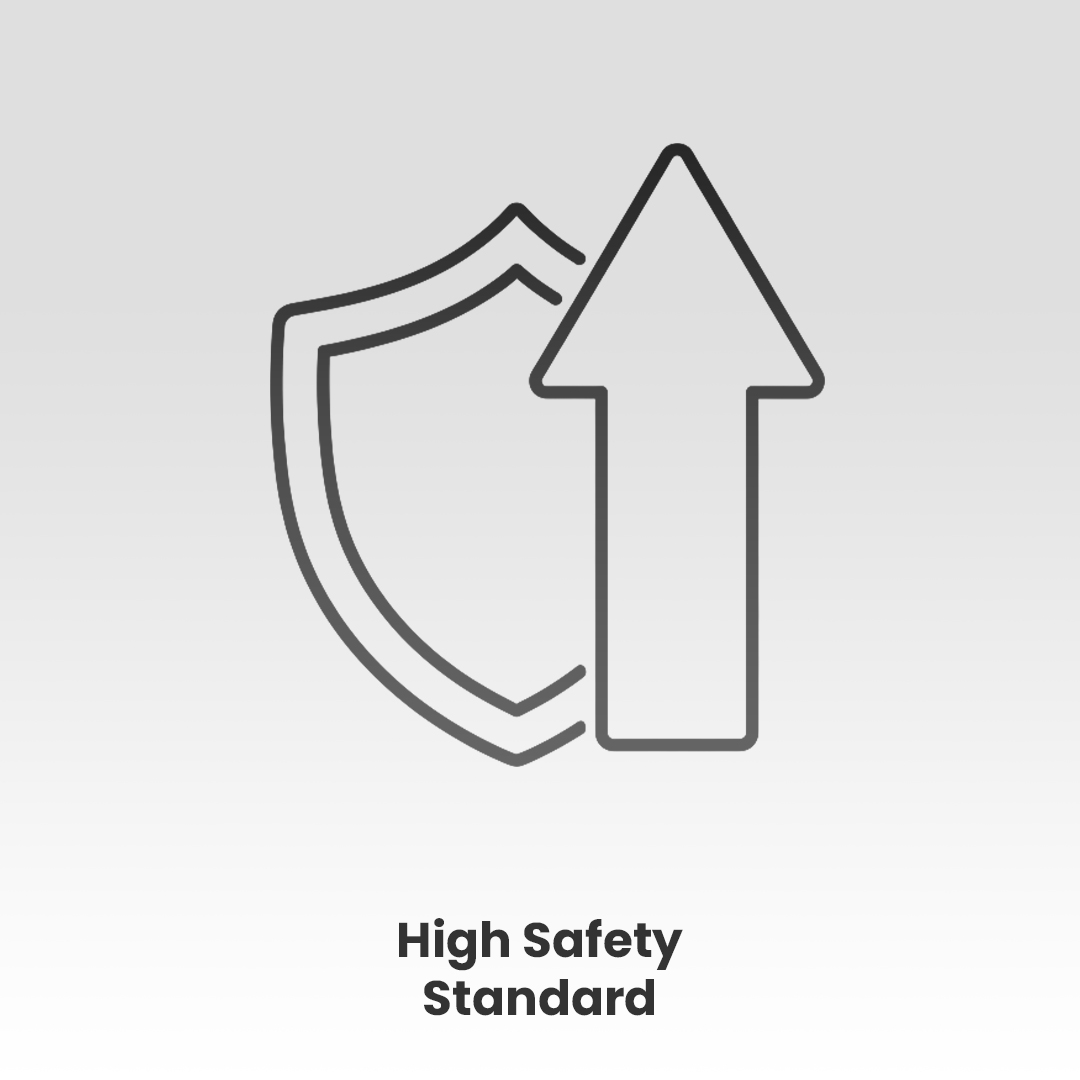 High Safety Standard
