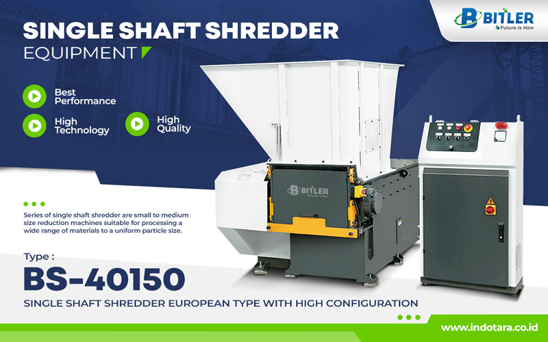 Bitler Series Single Shaft Shredder European Type With High Configuration